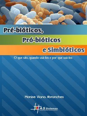 cover image of Pré-bióticos, Pró-biótícos e Simbióticos